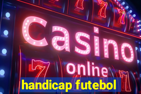 handicap futebol